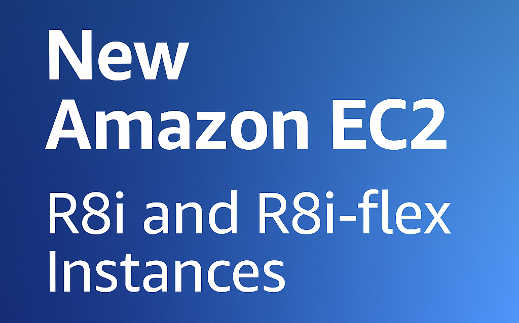 AWS R8i and R8i-flex